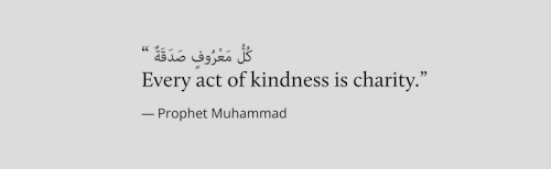 Every act of kindness is sadaqah