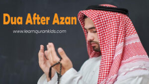 Dua After Azan - Can We Speak During Adhan? | Learn Quran Kids