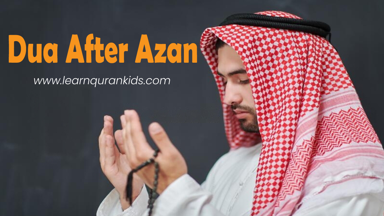 Dua After Azan (Adhan) And Its Surprising Benefits, 52% OFF